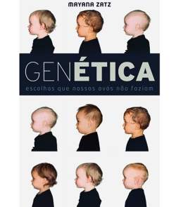 A GenÉtica precisa ter a ética em seu centro, diz cientista