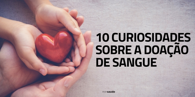 10 curiosidades sobre a doao de sangue